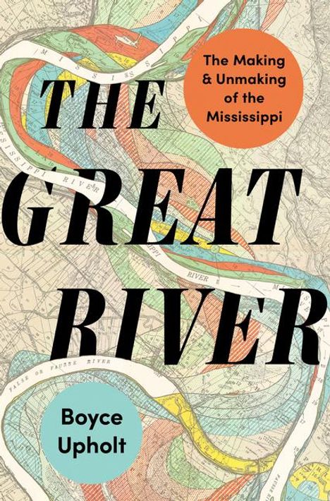 Boyce Upholt: The Great River, Buch