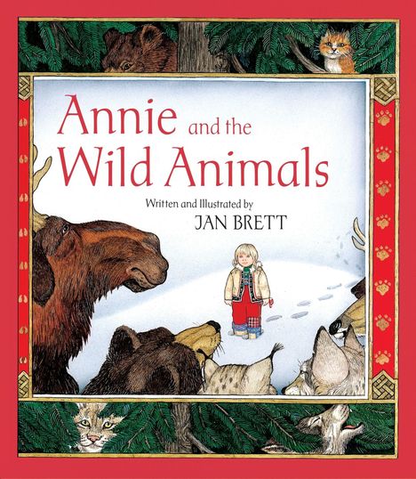 "Annie and the Wild Animals". Ein Kind steht von Tieren umgeben im Schnee. Roter Rand mit Tierpfoten-Design.