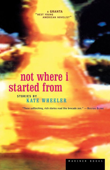 Kate Wheeler: Not Where I Started from, Buch