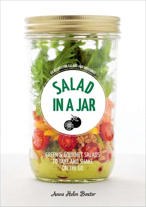 Anna Helm Baxter: Salad in a Jar, Buch