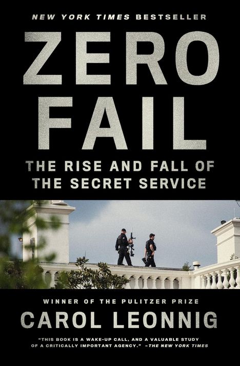 Carol Leonnig: Zero Fail, Buch