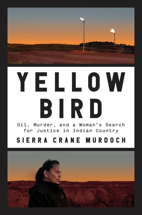 Sierra Crane Murdoch: Murdoch, S: Yellow Bird, Buch