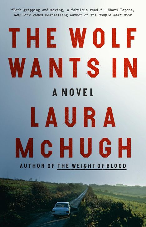 Laura Mchugh: The Wolf Wants in, Buch