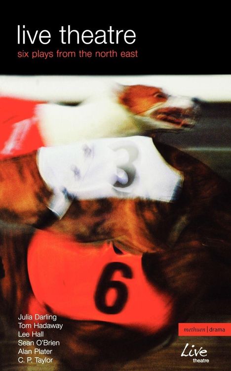 "live theatre, six plays from the north east" in weißer und roter Schrift, darunter rennende Hunde mit Nummern 3 und 6.