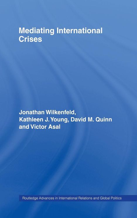 Jonathan Wilkenfeld: Mediating International Crises, Buch