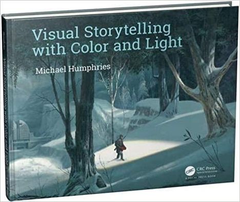Buchcover von "Visual Storytelling with Color and Light" von Michael Humphries. Eine schneebedeckte Waldszene im Hintergrund.