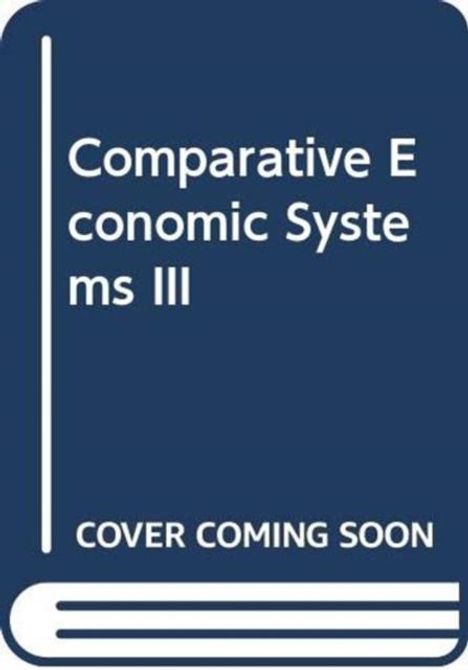 Text: "Comparative Economic Systems III", "COVER COMING SOON". Darstellung eines Buchcovers in Blau mit weißem Text.
