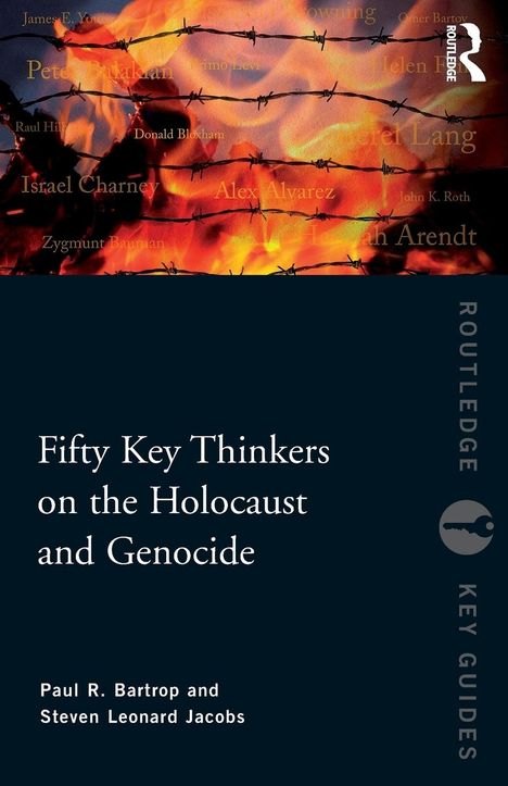 Paul R Bartrop: Fifty Key Thinkers on the Holocaust and Genocide, Buch