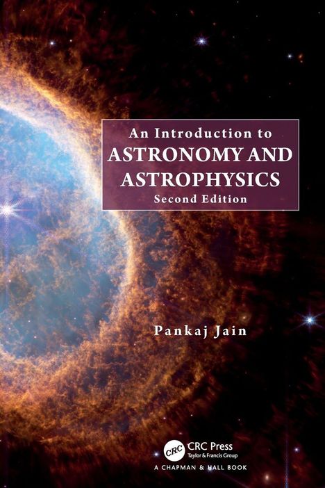 Text: "An Introduction to Astronomy and Astrophysics, Second Edition, Pankaj Jain." Hintergrund: Farbige Weltraumaufnahme.