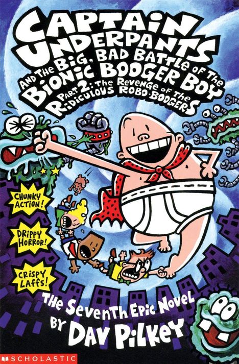 Text: "Captain Underpants and the Big, Bad Battle of the Bionic Booger Boy Part 2." Illustration mit Comicszenen.