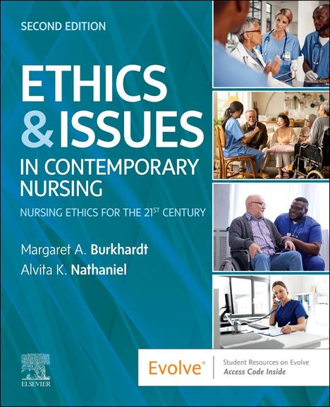 Margaret A Burkhardt: Ethics &amp; Issues in Contemporary Nursing, Buch
