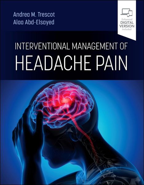 „Interventional Management of Headache Pain" von Andrea M. Trescot und Alaa Abd-Elsayed. Gehirnscan mit roter Markierung.