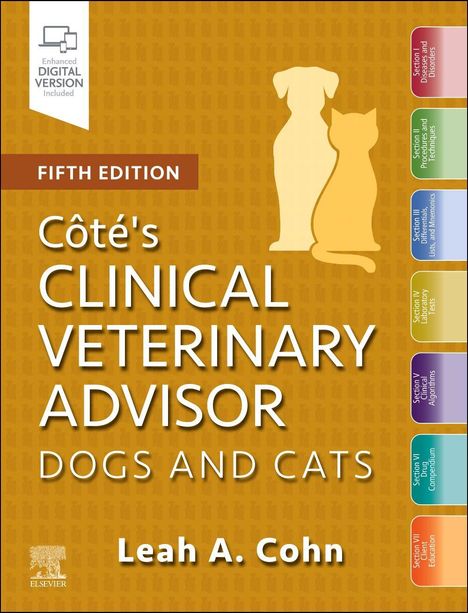 „Fifth Edition. Côté's Clinical Veterinary Advisor: Dogs and Cats. Leah A. Cohn.“ Silhouetten von Hund und Katze.
