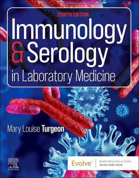 Mary Louise Turgeon: Immunology &amp; Serology in Laboratory Medicine, Buch