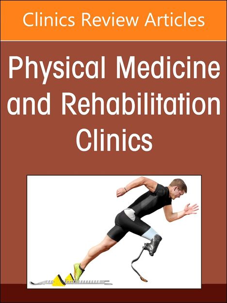 Traumatic Brain Injury Rehabilitation, an Issue of Physical Medicine and Rehabilitation Clinics of North America, Buch