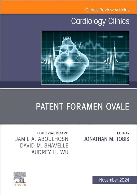 Patent Foramen Ovale, an Issue of Cardiology Clinics, Buch