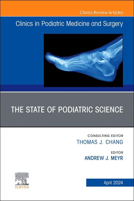 The State of Podiatric Science, an Issue of Clinics in Podiatric Medicine and Surgery, Buch