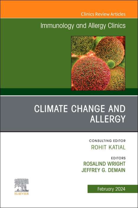 Climate Change and Allergy, An Issue of Immunology and Allergy Clinics of North America, Buch