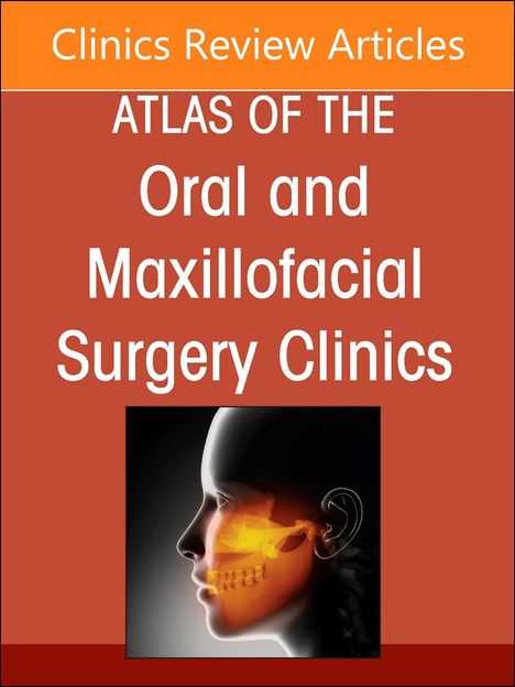 Botox and Fillers, an Issue of Atlas of the Oral &amp; Maxillofacial Surgery Clinics, Buch