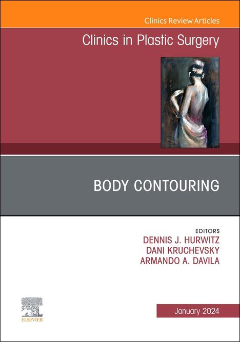 Body Contouring, an Issue of Clinics in Plastic Surgery, Buch