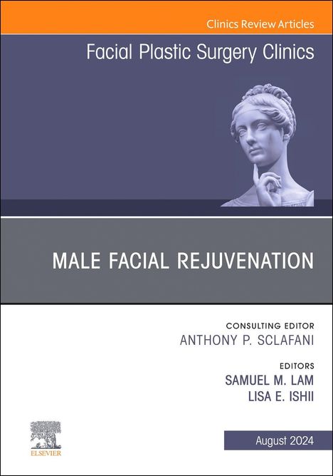 Male Facial Rejuvenation, An Issue of Facial Plastic Surgery Clinics of North America, Buch