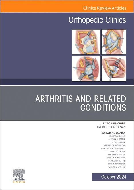 Arthritis and Related Conditions, an Issue of Orthopedic Clinics, Buch