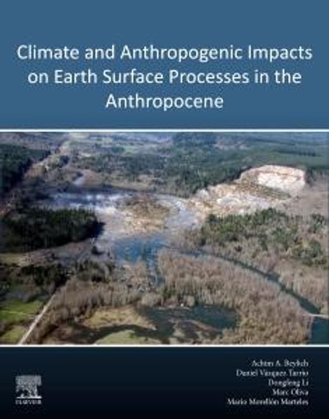 Climate and Anthropogenic Impacts on Earth Surface Processes in the Anthropocene, Buch