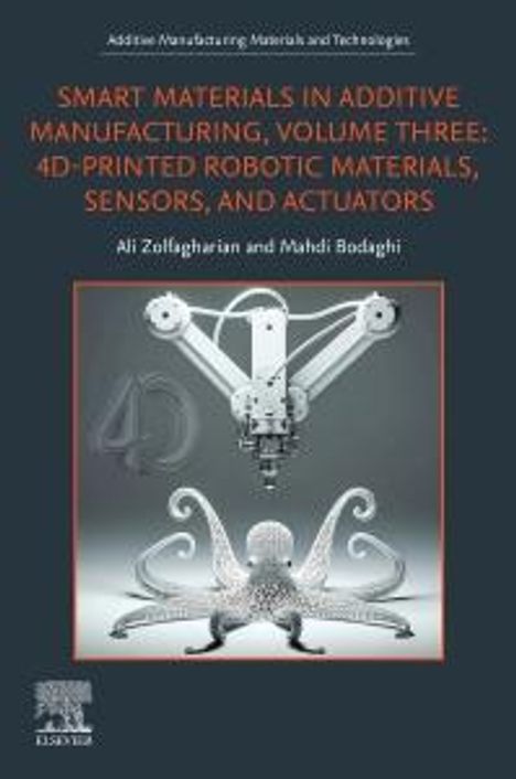 Smart Materials in Additive Manufacturing, Volume 3, Buch