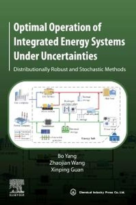 Bo Yang: Optimal Operation of Integrated Energy Systems Under Uncertainties, Buch