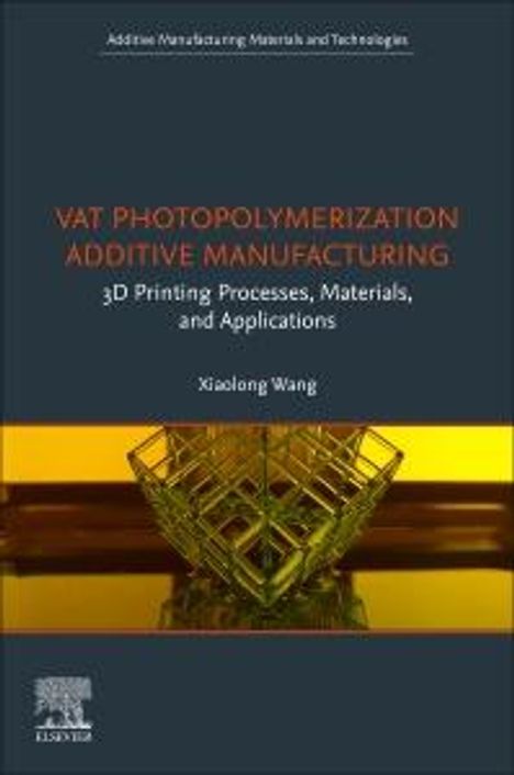 Vat Photopolymerization Additive Manufacturing, Buch