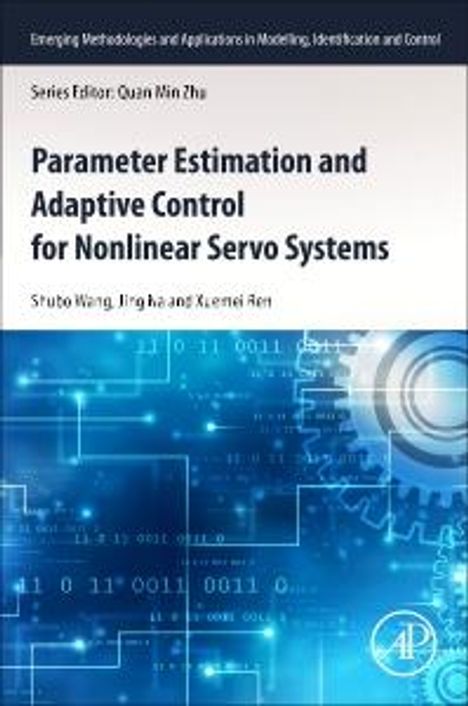 Jing Na: Parameter Estimation and Adaptive Control for Nonlinear Servo Systems, Buch
