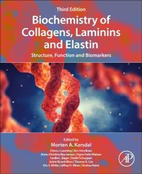 Morten Karsdal: Biochemistry of Collagens, Laminins and Elastin, Buch