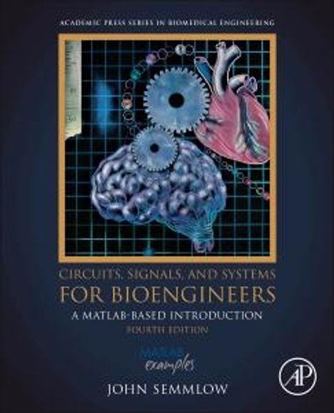 John Semmlow: Circuits, Signals, and Systems for Bioengineers, Buch