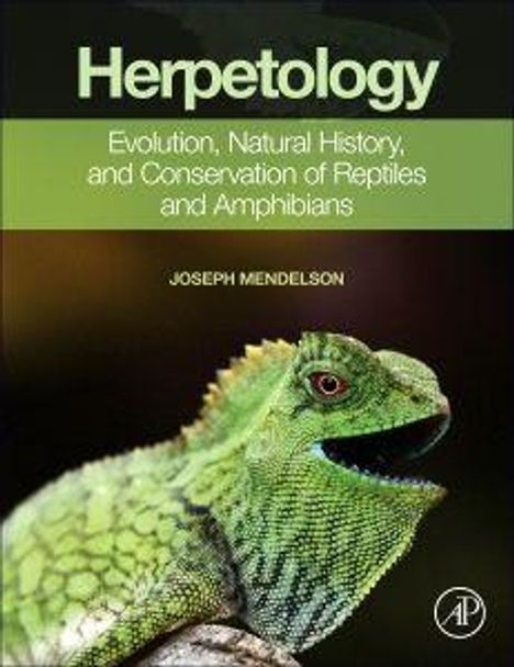 "Herpetology: Evolution, Natural History, and Conservation of Reptiles and Amphibians" von Joseph Mendelson. Ein Reptil ist abgebildet.