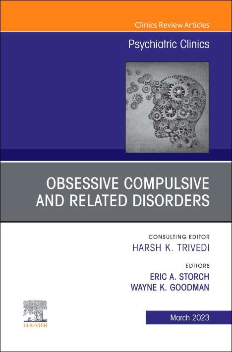 Obsessive Compulsive and Related Disorders, An Issue of Psychiatric Clinics of North America, Buch