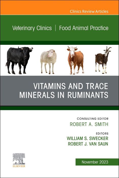 Vitamins and Trace Minerals in Ruminants, an Issue of Veterinary Clinics of North America: Food Animal Practice, Buch