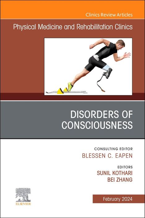 Disorders of Consciousness, an Issue of Physical Medicine and Rehabilitation Clinics of North America, Buch