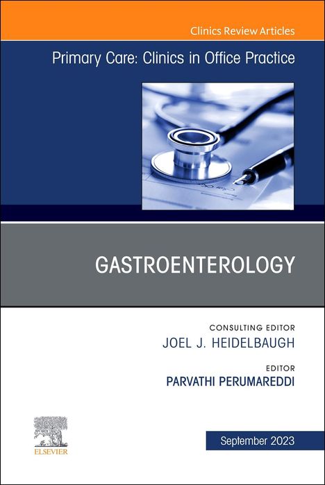 Gastroenterology, an Issue of Primary Care: Clinics in Office Practice, Buch