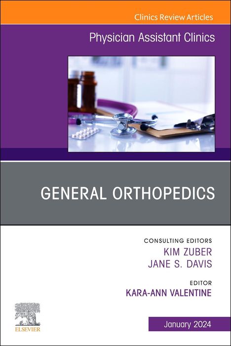 General Orthopedics, an Issue of Physician Assistant Clinics, Buch