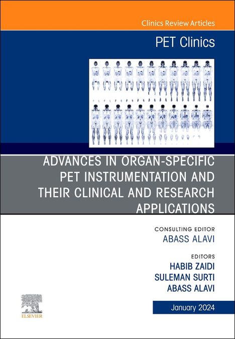 Advances in Organ-Specific Pet Instrumentation and Their Clinical and Research Applications, an Issue of Pet Clinics, Buch