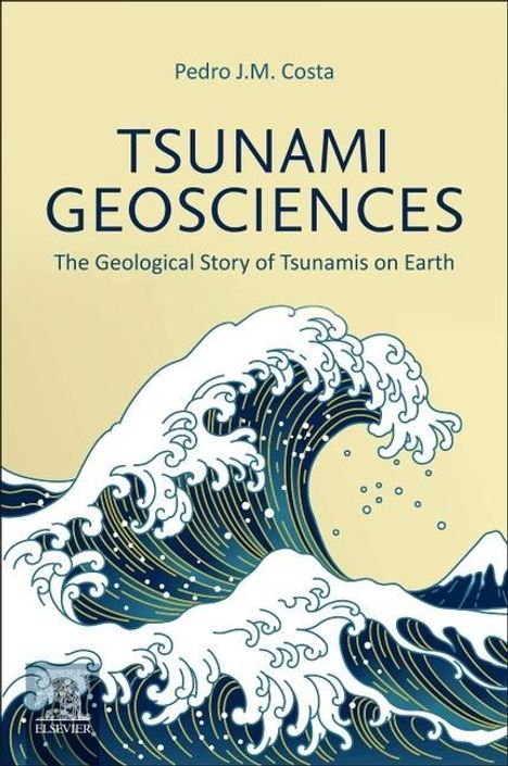 Pedro J M Costa: Costa, P: Tsunami Geosciences, Buch