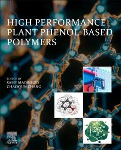 High Performance Plant Phenol-Based Polymers, Buch
