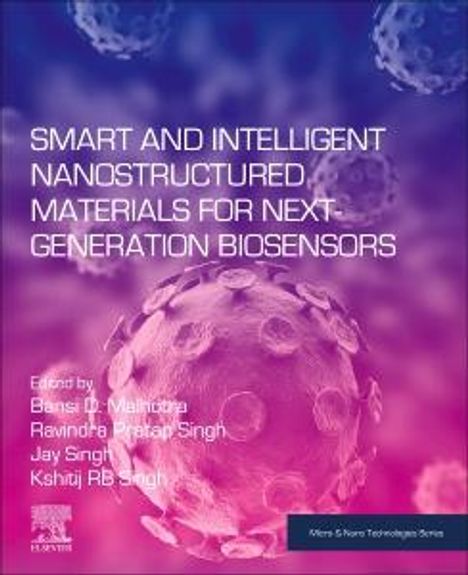 Smart and Intelligent Nanostructured Materials for Next-Generation Biosensors, Buch