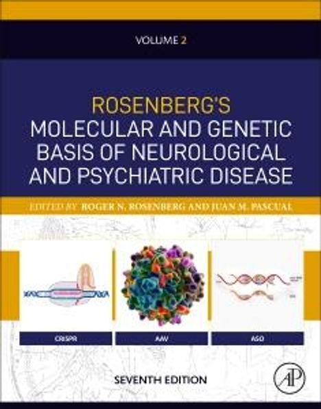 Rosenberg's Molecular and Genetic Basis of Neurological and Psychiatric Disease, Seventh Edition, Buch