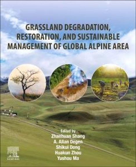 Grassland Degradation, Restoration and Sustainable Management of Global Alpine Area, Buch