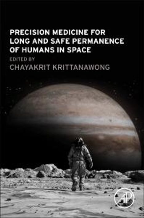 Precision Medicine for Long and Safe Permanence of Humans in Space, Buch