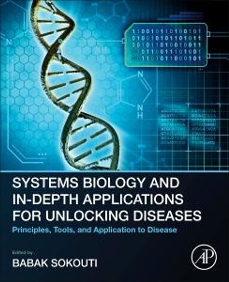 Systems Biology and In-Depth Applications for Unlocking Diseases, Buch