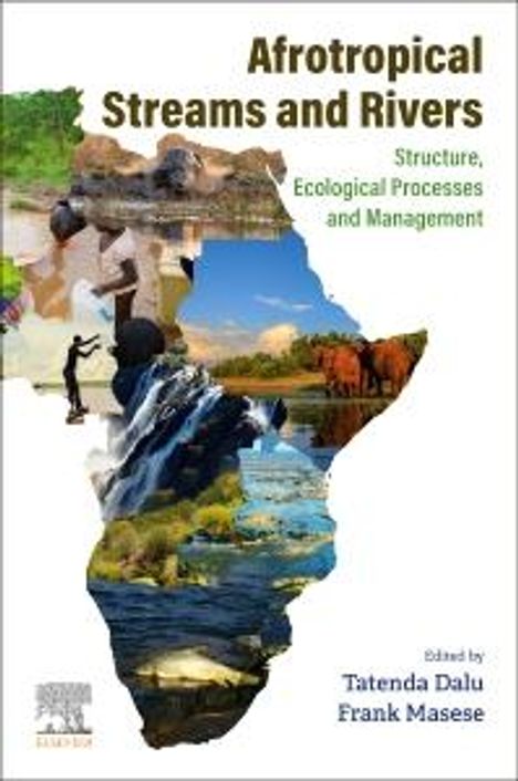 Tatenda Dalu: Afrotropical Streams and Rivers, Buch