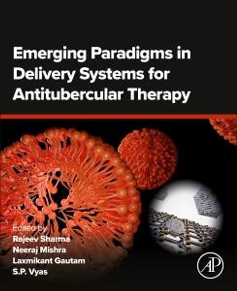 Emerging Paradigms in Delivery Systems for Antitubercular Therapy, Buch