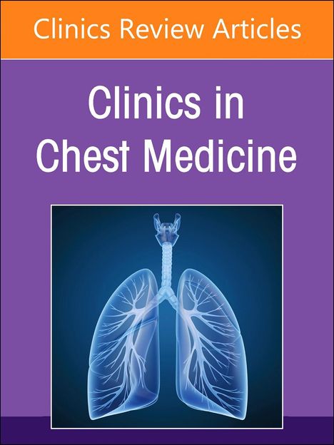 Pulmonary Disease in the Immunocompromised Host, an Issue of Clinics in Chest Medicine, Buch